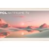 TCL NXTFRAME 55A300W Wit 55" | Ultra HD 4K QLED Smart TV | Google TV + Wi-Fi | Dolby Vision | Slim Design met NXTFRAME | 120Hz - Afbeelding 3